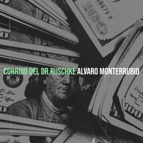 Corrido Del Dr.Ruschke | Boomplay Music