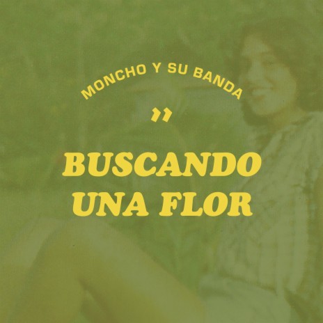 Buscando una Flor | Boomplay Music