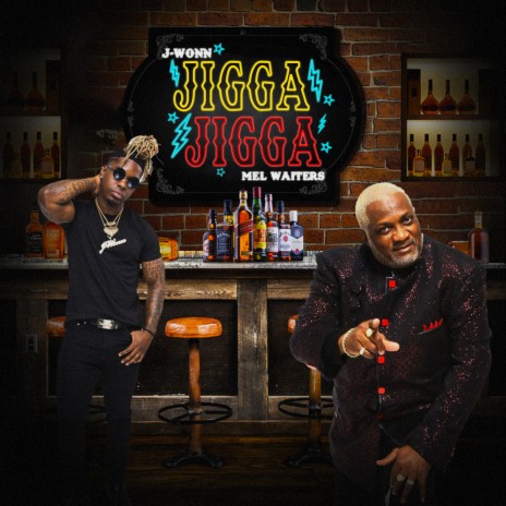 Jigga Jigga ft. Mel Waiters