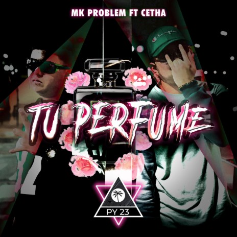 Tu perfume ft. Cetha | Boomplay Music