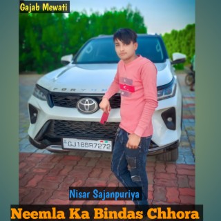 Neemla Ka Bindas Chhora