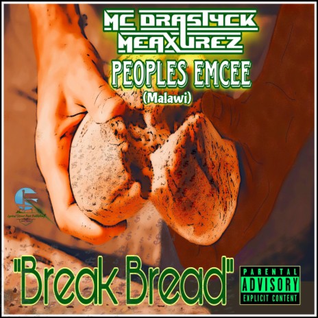 Break Bread) ft. Peoples Emcee (Malawi) | Boomplay Music