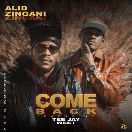 Come Back (feat. Tee jay West) | Boomplay Music