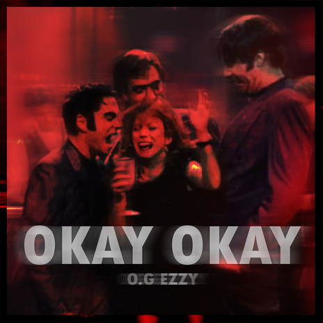 OKAY OKAY | Boomplay Music