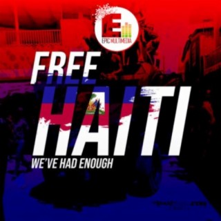 #FreeHaiti (EPIC Friends) lyrics | Boomplay Music