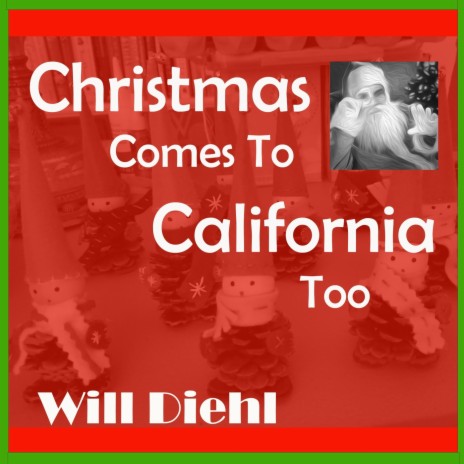 Christmas Comes to California Too | Boomplay Music