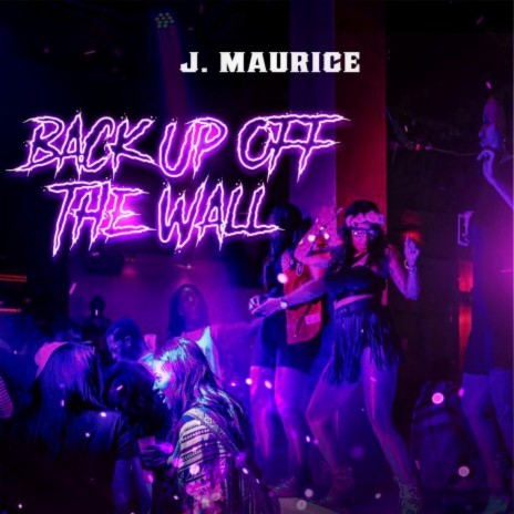 Back up off the Wall | Boomplay Music