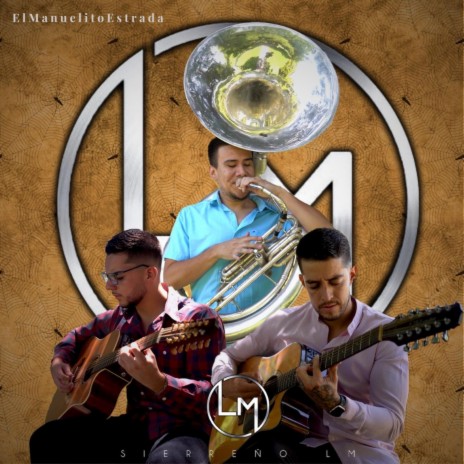 El Manuelito Estrada (Con banda) | Boomplay Music