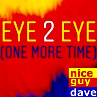 Eye 2 Eye (One More Time)