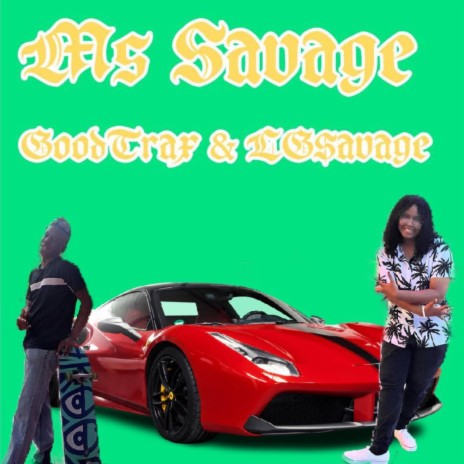 Ms Savage ft. LGsavage