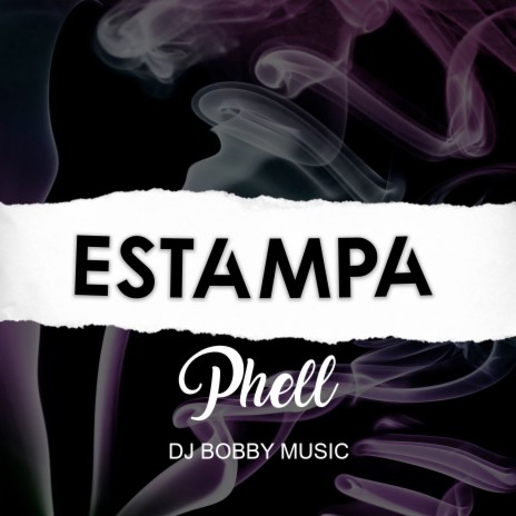 Estampa ft. Phell | Boomplay Music