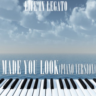 Made You Look (Piano Version)