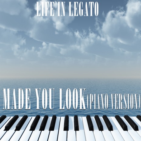 Made You look (Piano Version) | Boomplay Music