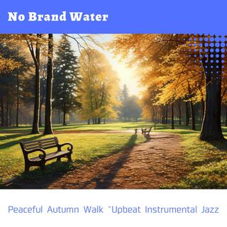 Peaceful Autumn Walk ~ Upbeat Instrumental Jazz