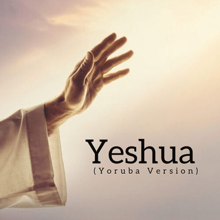 Yeshua (Yoruba Version)