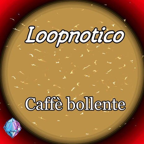 Caffè Bollente | Boomplay Music