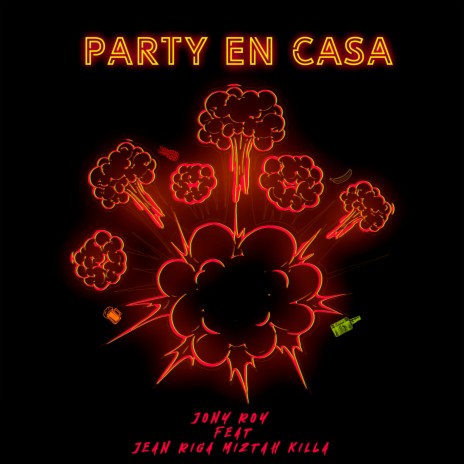 PARTY EN CASA ft. Jean Riga & Miztah Killa | Boomplay Music