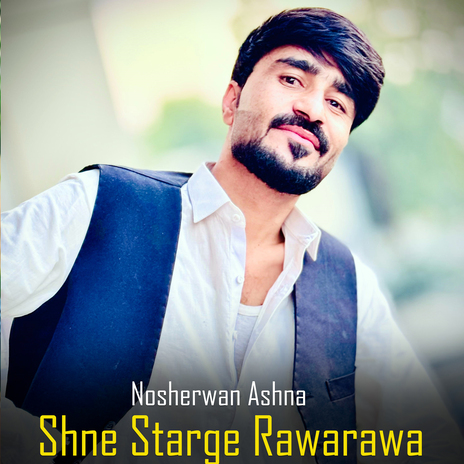 Shne Starge Rawarawa | Boomplay Music