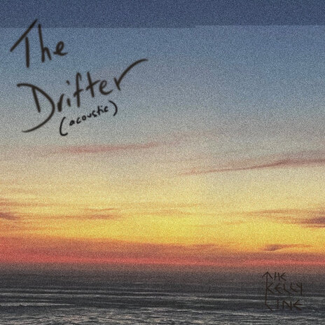 The Drifter (Acoustic) | Boomplay Music