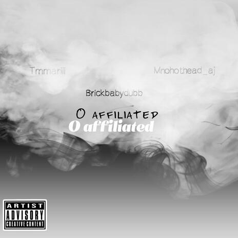 O affiliated ft. Brickbabydubb & Mnohothead_aj