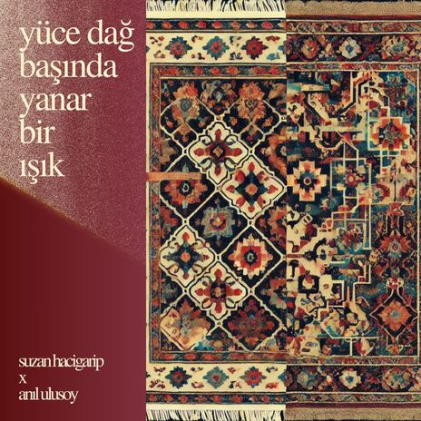 Yüce Dağ Başında Yanar Bir Işık ft. Anıl Ulusoy | Boomplay Music