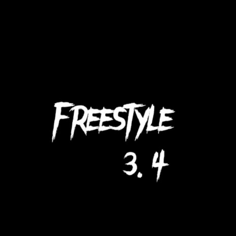 Freestyle 3.4 | Boomplay Music