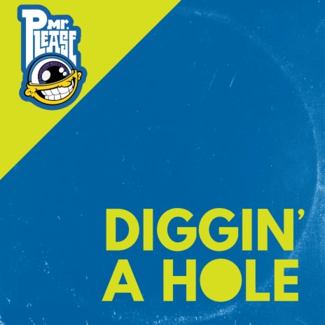 Diggin' a Hole | Boomplay Music