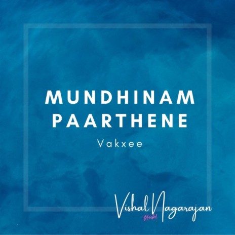 Mundhinam Paarthene | Boomplay Music
