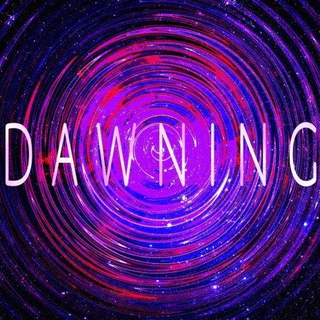 Dawning | Boomplay Music