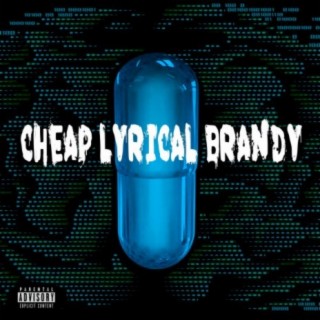 Cheap Lyrical Brandy (BLUE)