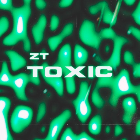 Toxic | Boomplay Music