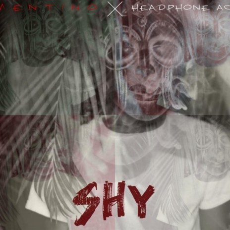 SHY (SHY) ft. CLEMENT!NO | Boomplay Music
