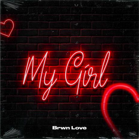 My Girl | Boomplay Music