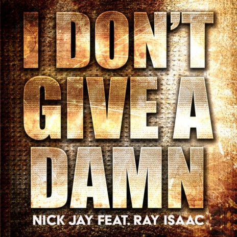I Don't Give A Damn (Groovehunter Club Mix)