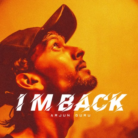 I AM BACK / ARJUN GURU | Boomplay Music