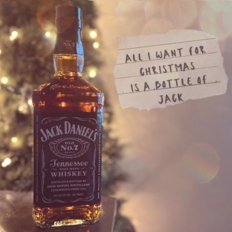 All I Want For Christmas Is A Bottle of Jack | Boomplay Music