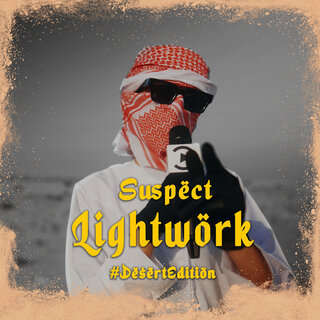 Suspect - Lightwork #DesertEdition