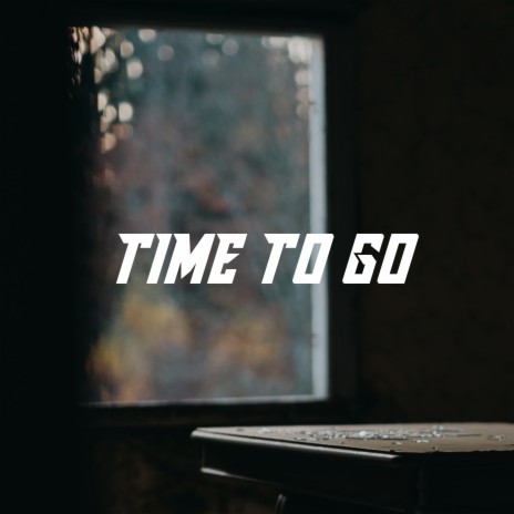 Time To Go (Instrumental) ft. Badshawn | Boomplay Music