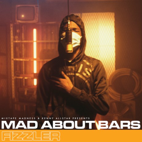 Mad About Bars - S5-E23 ft. Kenny Allstar & Fizzler | Boomplay Music