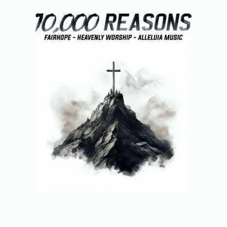 10,000 Reasons ft. Heavenly Worship & Alleluia Music