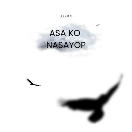 Asa Ko Nasayop ft. ilaja | Boomplay Music