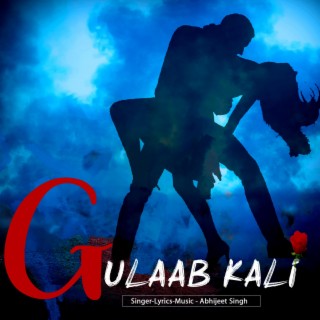 Gulaab Kali