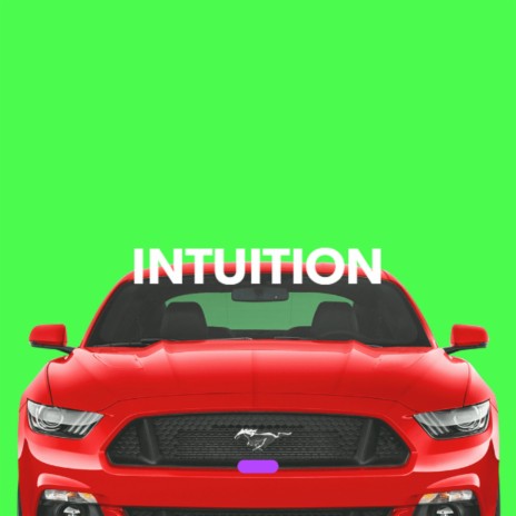 Intuition | Boomplay Music