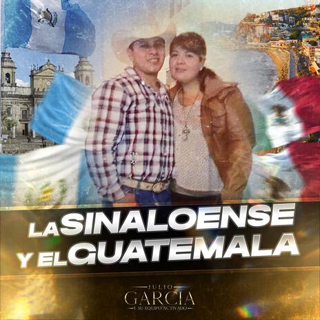 La Sinaloense Y El Guatemala | Boomplay Music