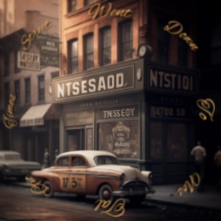 Went down to Nostalgic Times street lyrics | Boomplay Music