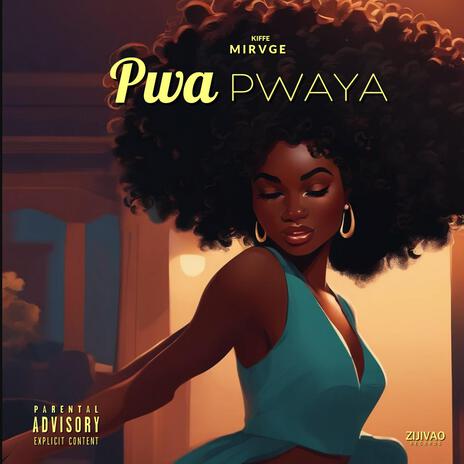 PWA PWAYA | Boomplay Music