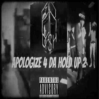 APOLOGIZE 4 DA HOLD UP 2 MIXTAPE