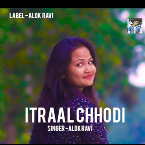 Itraal Chhodi (Nagpuri) | Boomplay Music