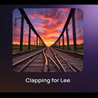 Clapping for Lee