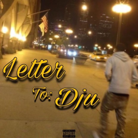 Letter To Dju | Boomplay Music